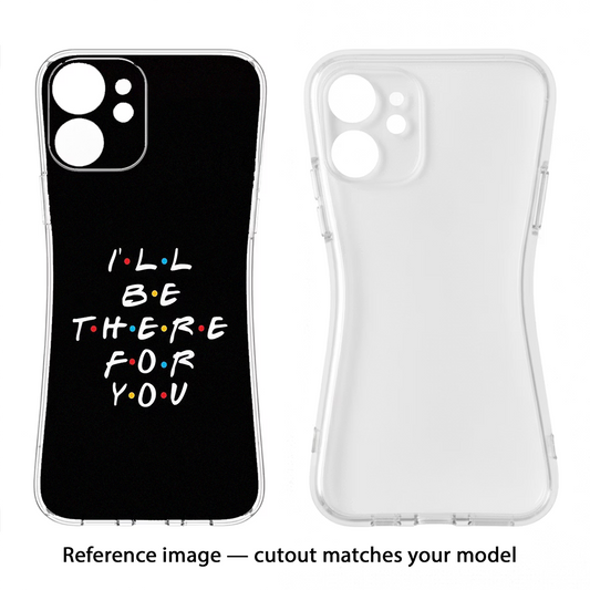 I'll Be There For You Samsung S25 Ultra Back Cover