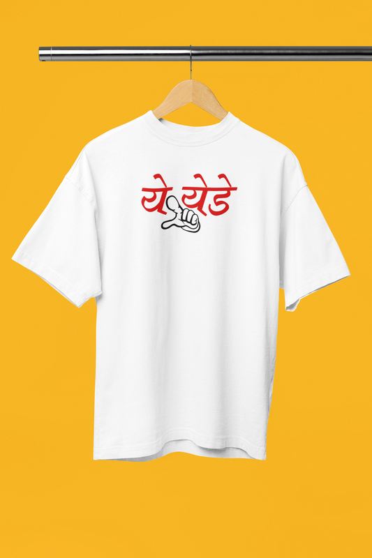 Ye Yede White Oversized Unisex T-Shirt | Desi Graphic