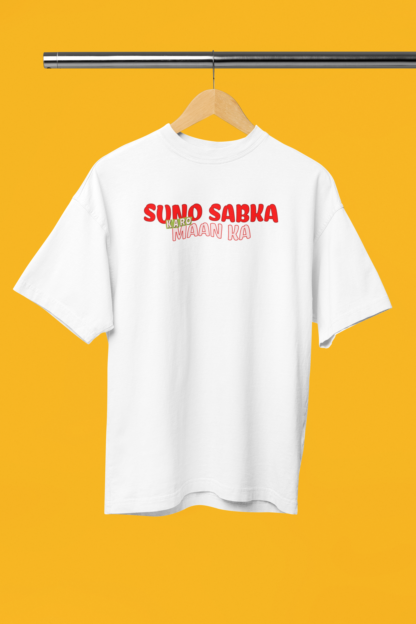 Suno Sabka Karo Man Ka Graphic Unisex Oversized comfy T-Shirt