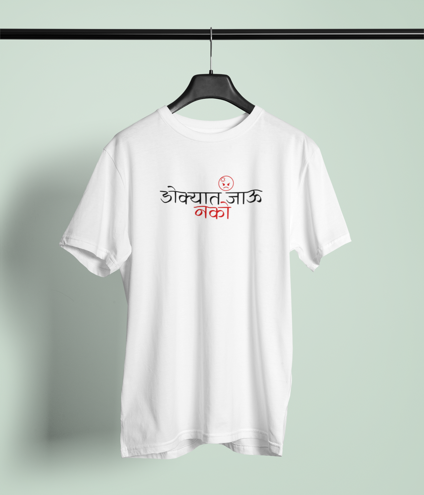 Dokyat Nako Jau Round Neck Unisex T-Shirt Marathi Graphic Design