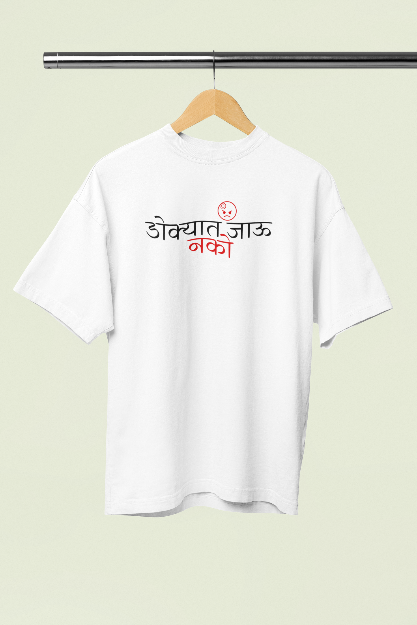Dokyat Jau Nako T-Shirt Oversized Unisex Marathi Graphic Design