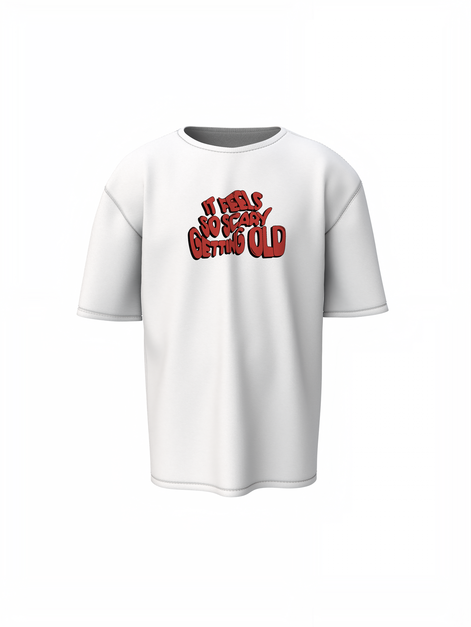 It Feels Scary Oversized T-Shirt Streetwear Fearless Style