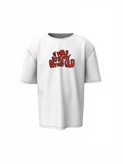 It Feels Scary Oversized T-Shirt Streetwear Fearless Style