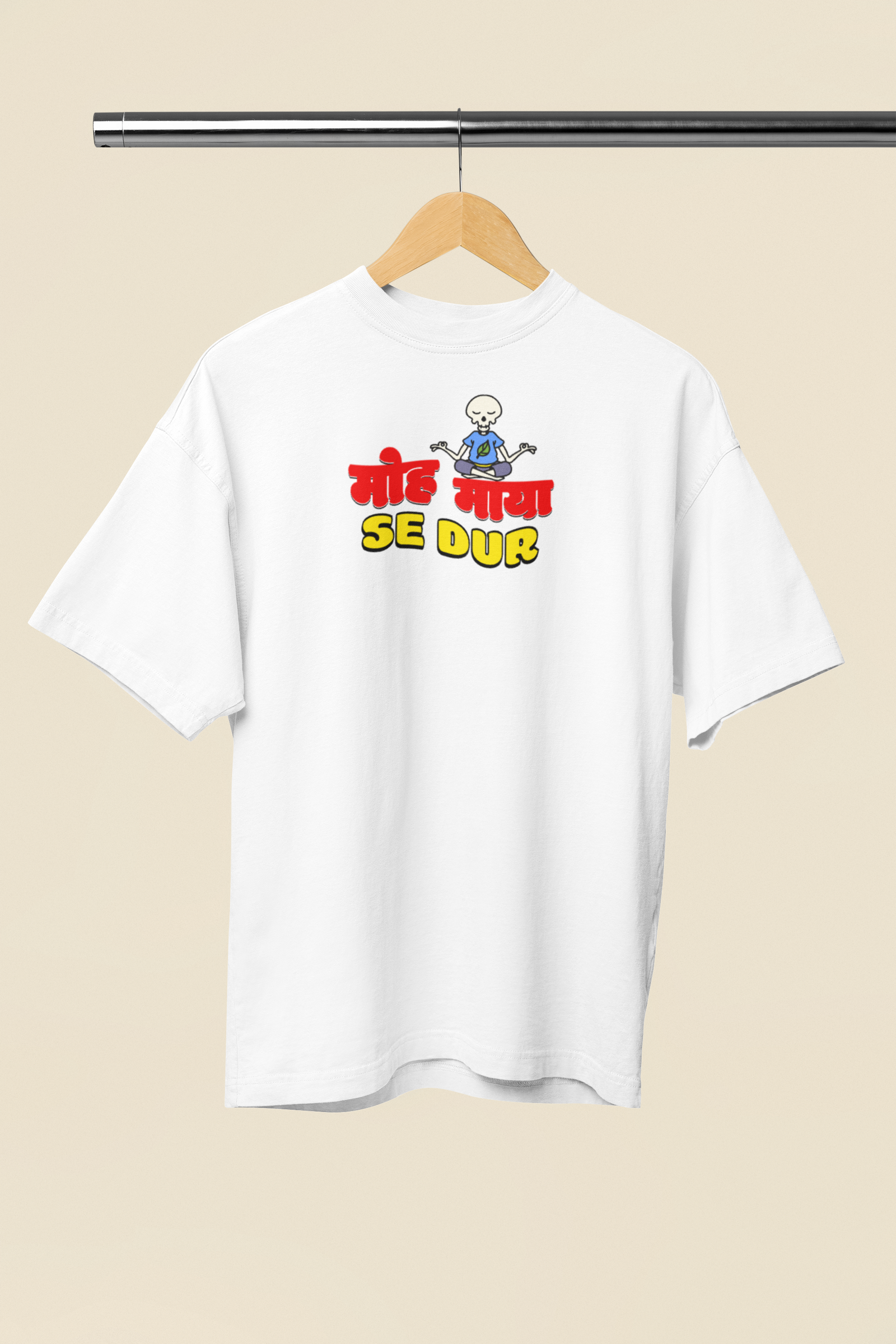 Moh Maya Se Dur Graphic White Oversized Unisex T-Shirt