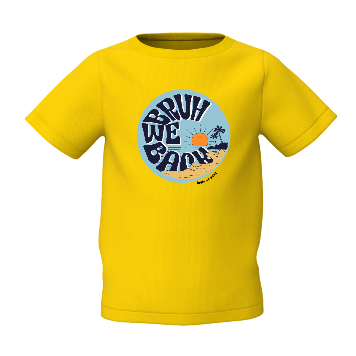 Bruh We Back Graphic Kid’s Yellow Printed T-Shirt
