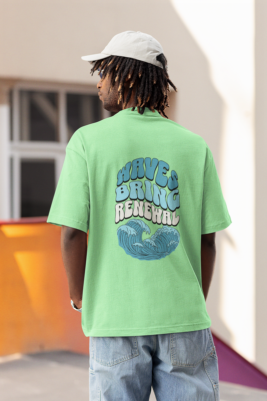 Waves bring renewal unisex saga green oversized t-shirt