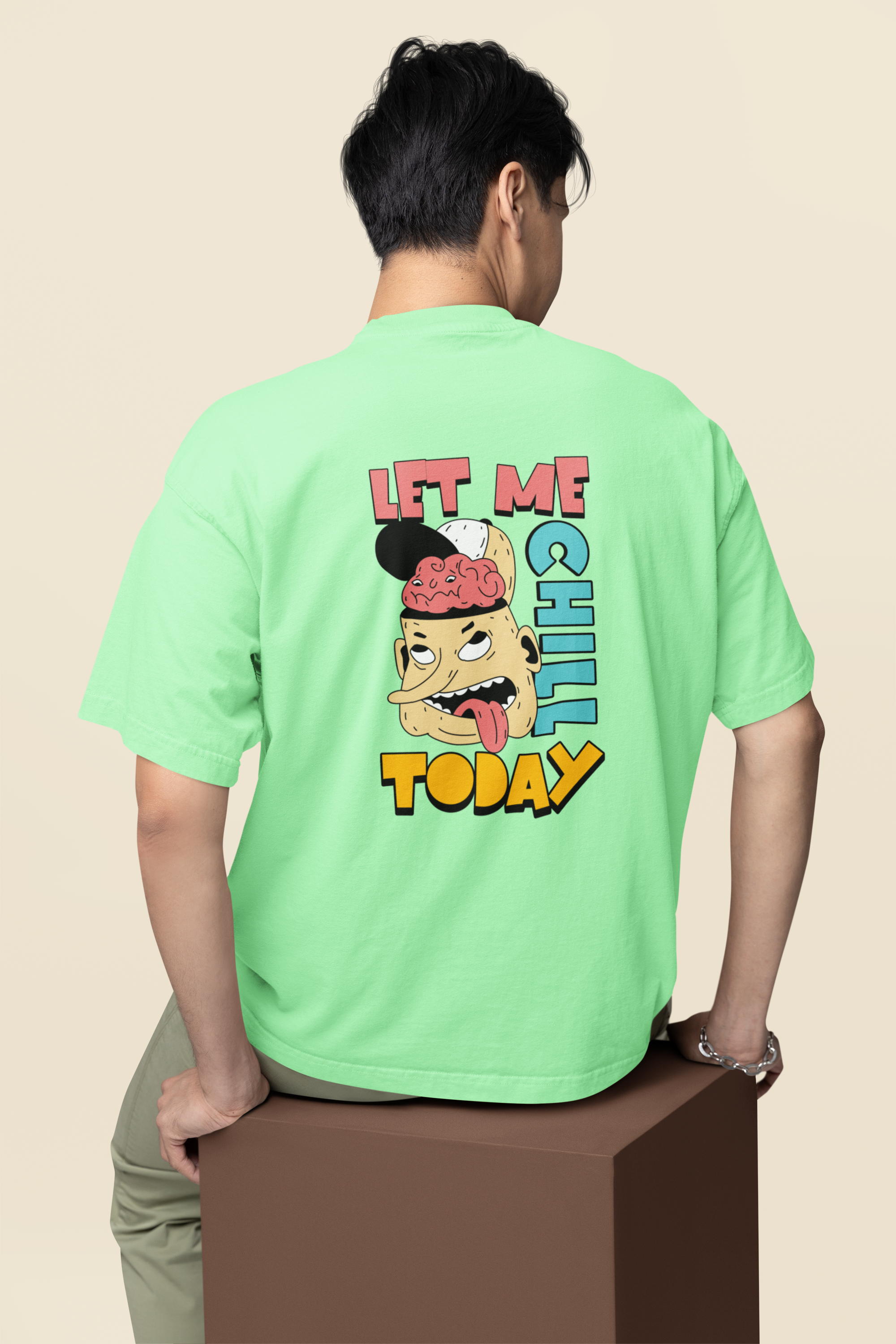 Let Me Chill Unisex Saga Green Oversized T-Shirt
