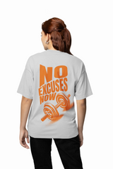 No Excuses Now Oversized T-Shirt