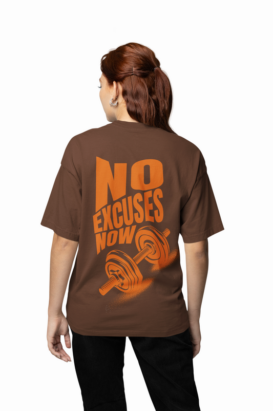 No Excuses Now Oversized T-Shirt