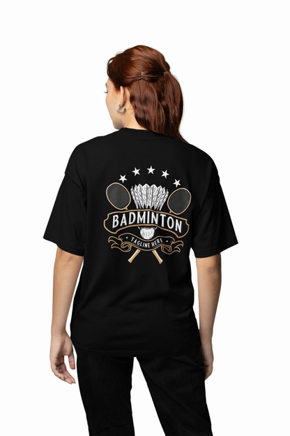 Badminton Tagline Oversized T-Shirt