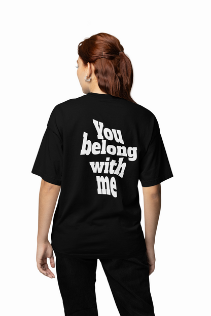 Belong With Me Oversized T-Shirt – Cozy, Stylish & Streetwear