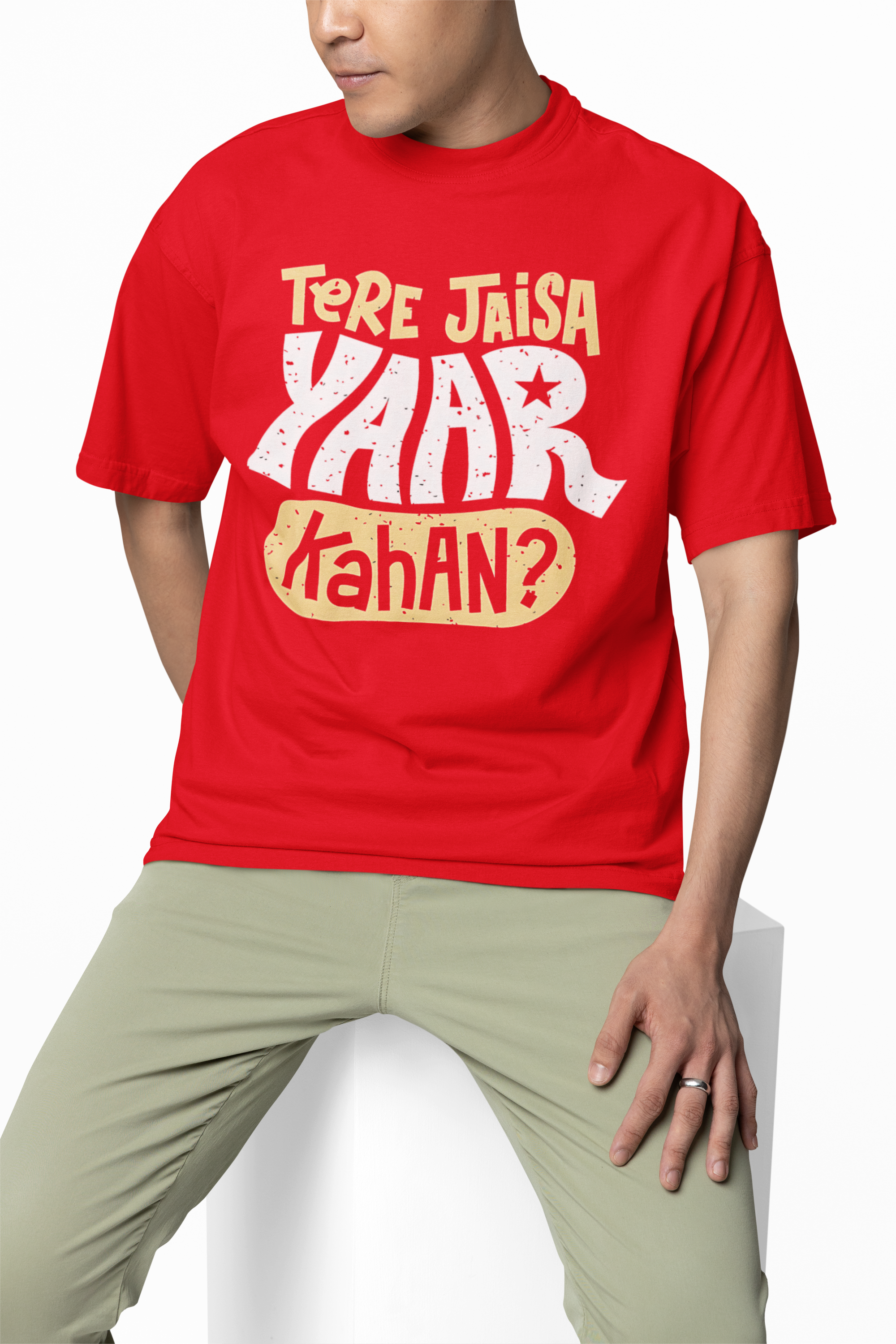 Tere Jesa Yarr Kaha Oversized T-Shirt