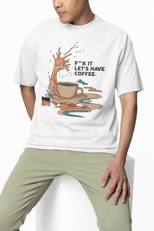 Let's Have Coffee Oversized T-Shirts