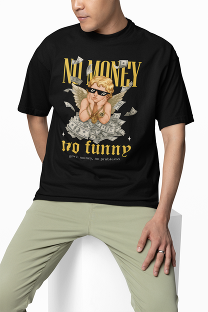 No Money No Funny Oversized T-Shirt – Witty Streetwear.