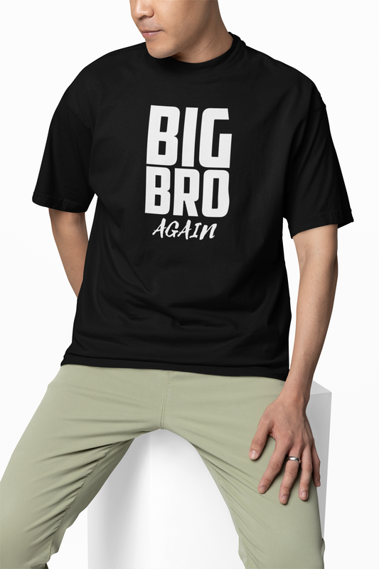Big Bro Again Oversized T-Shirt Casual Comfortable Streetwear