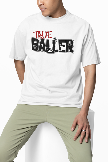 True Baller Oversized T-Shirt Bold Basketball Streetwear Look
