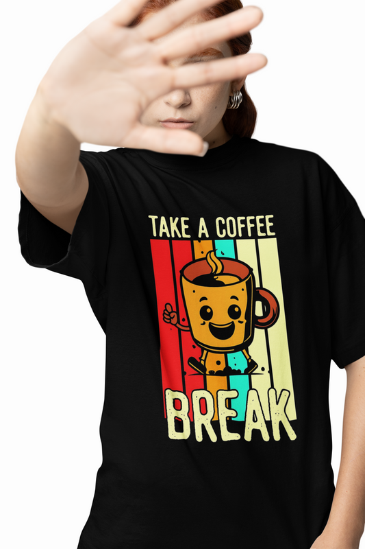Take Coffee Break Oversized T-Shirts