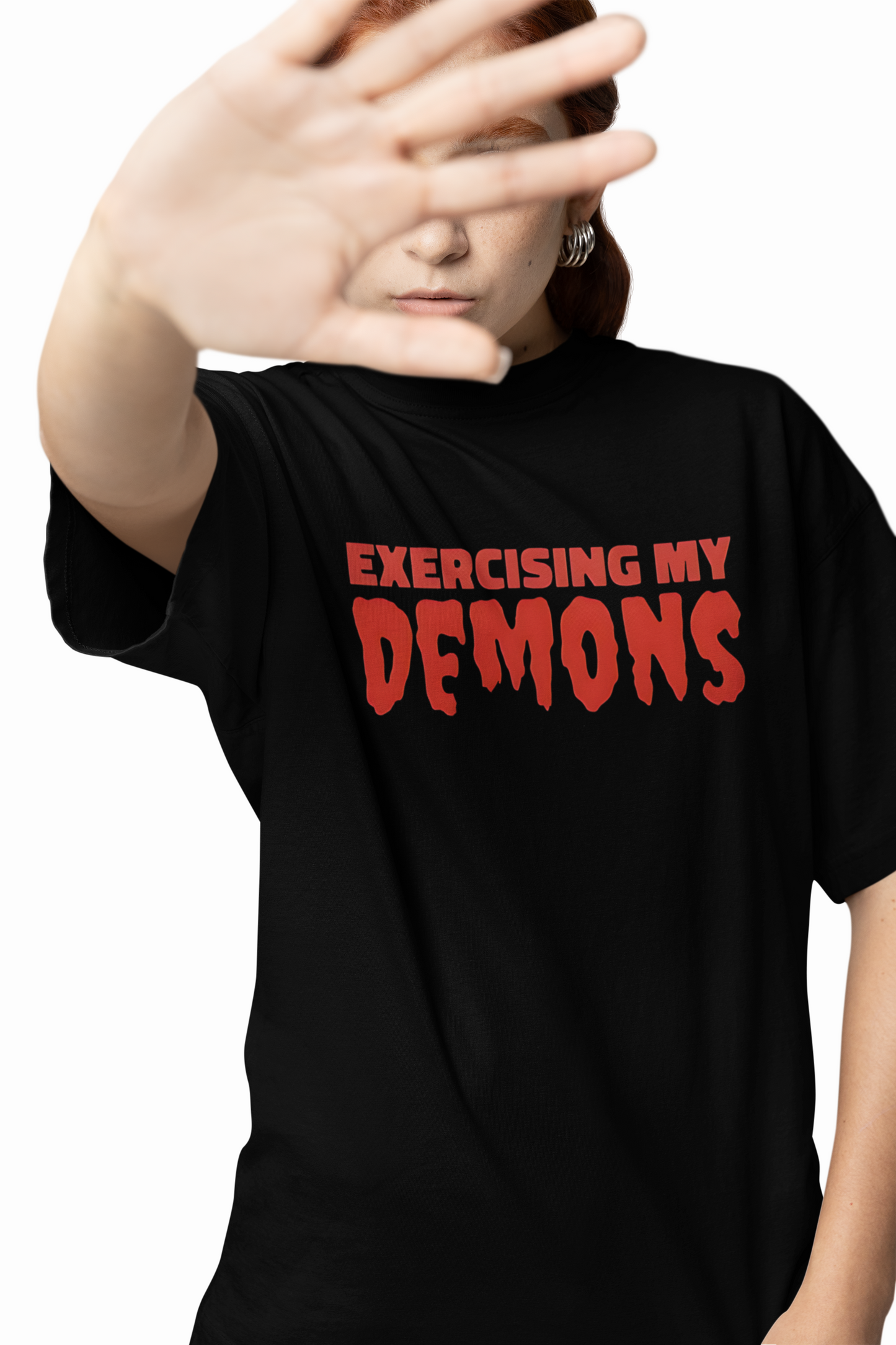Exercising My Demons Oversized T-Shirts Bold Streetwear