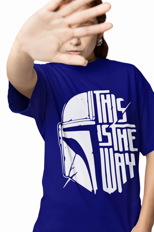 This Is The Way Oversized T-Shirts
