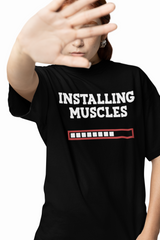 Installing Muscles Oversized T-Shirts
