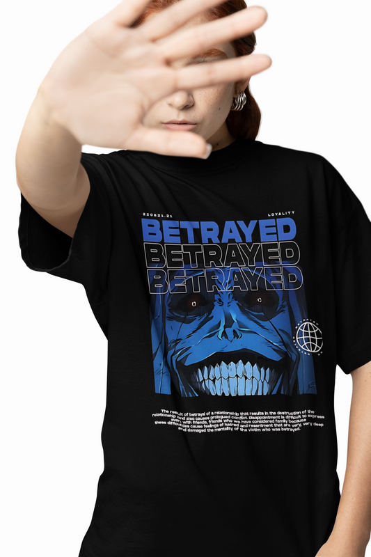 Betrayed Oversized T-Shirt Comfortable Bold Streetwear Tee