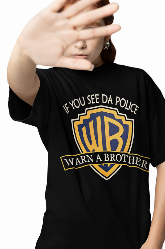 Warn A Brother Oversized T-Shirts Bold Streetwear Graphic Top