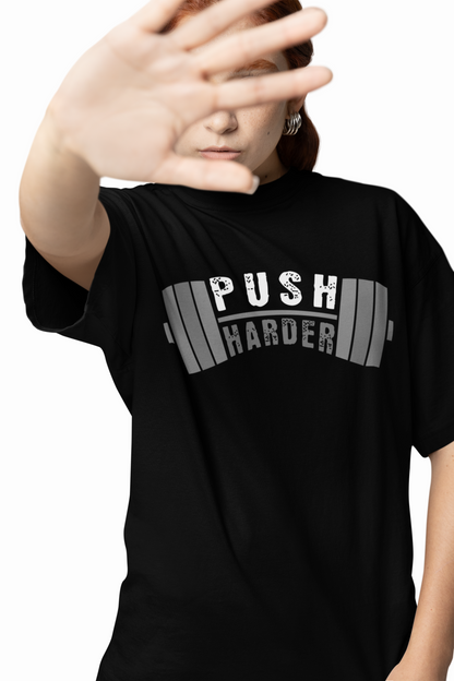 Oversized T-Shirts Push Harder Streetwear Comfort Tee