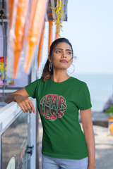 Fear less half sleeve bottle green round neck t-shirt for women by hello swanky