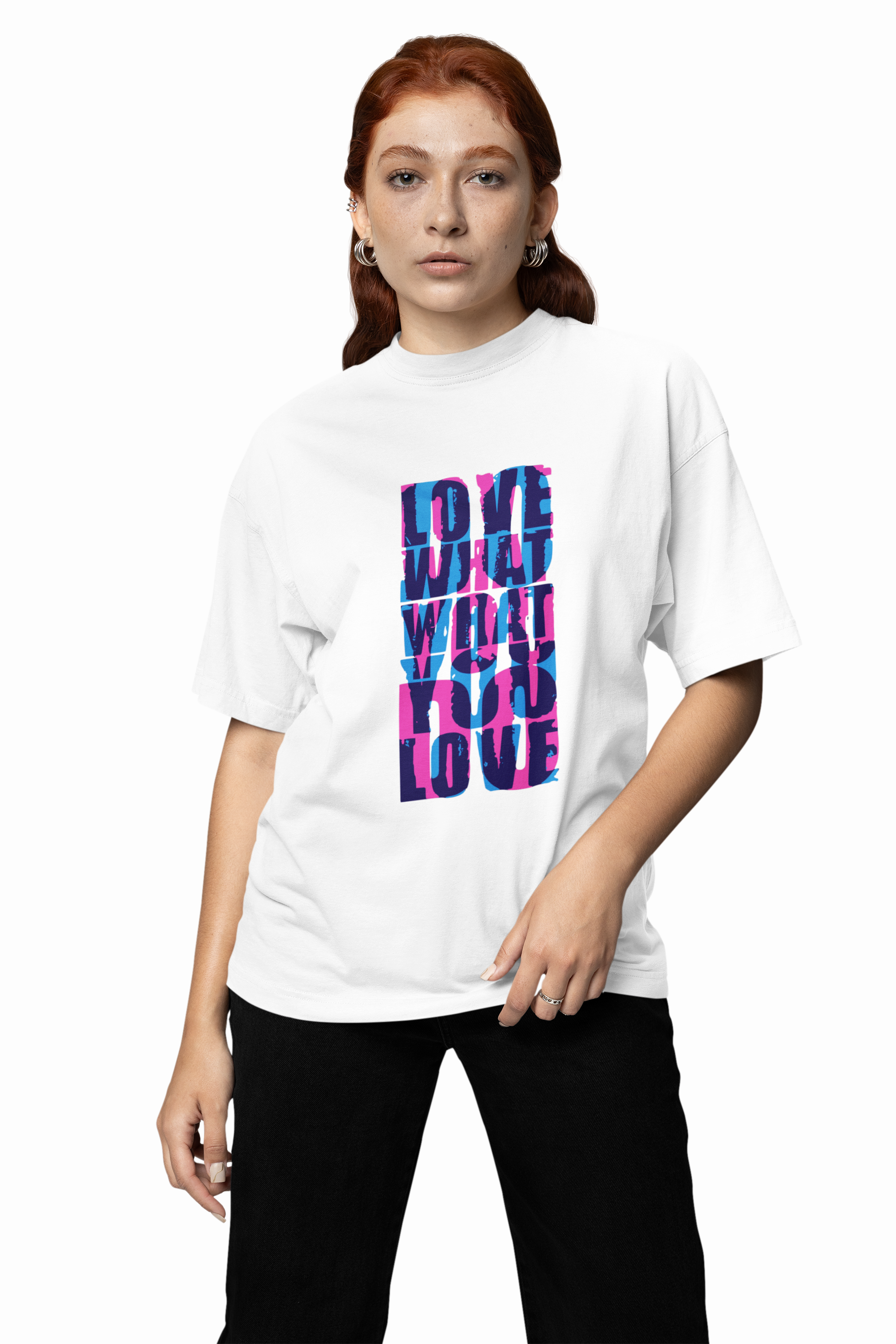 Love What You Love Oversized T-Shirts