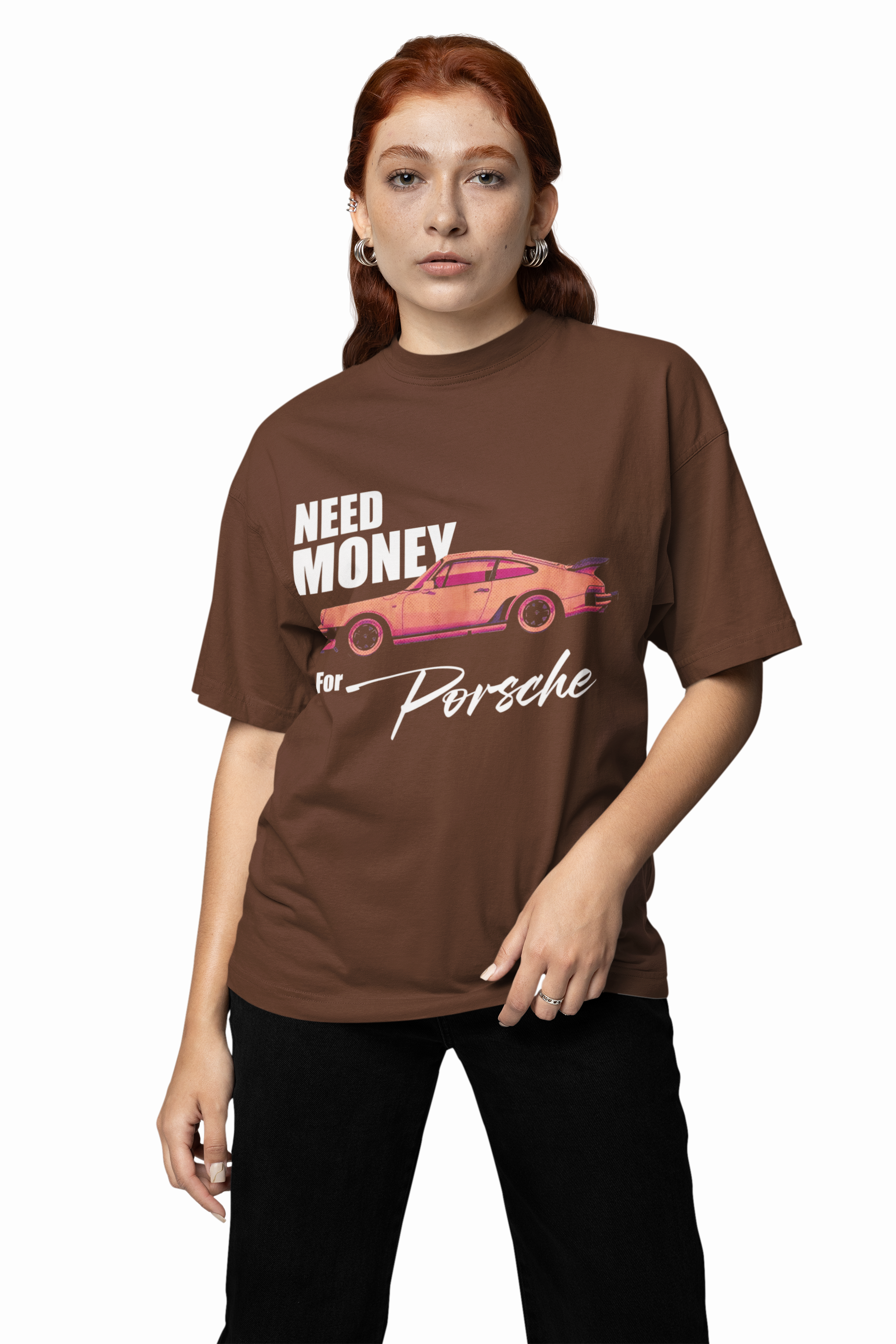 Need Money For Porsche Oversized T-Shirt