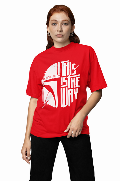This Is The Way Oversized T-Shirts