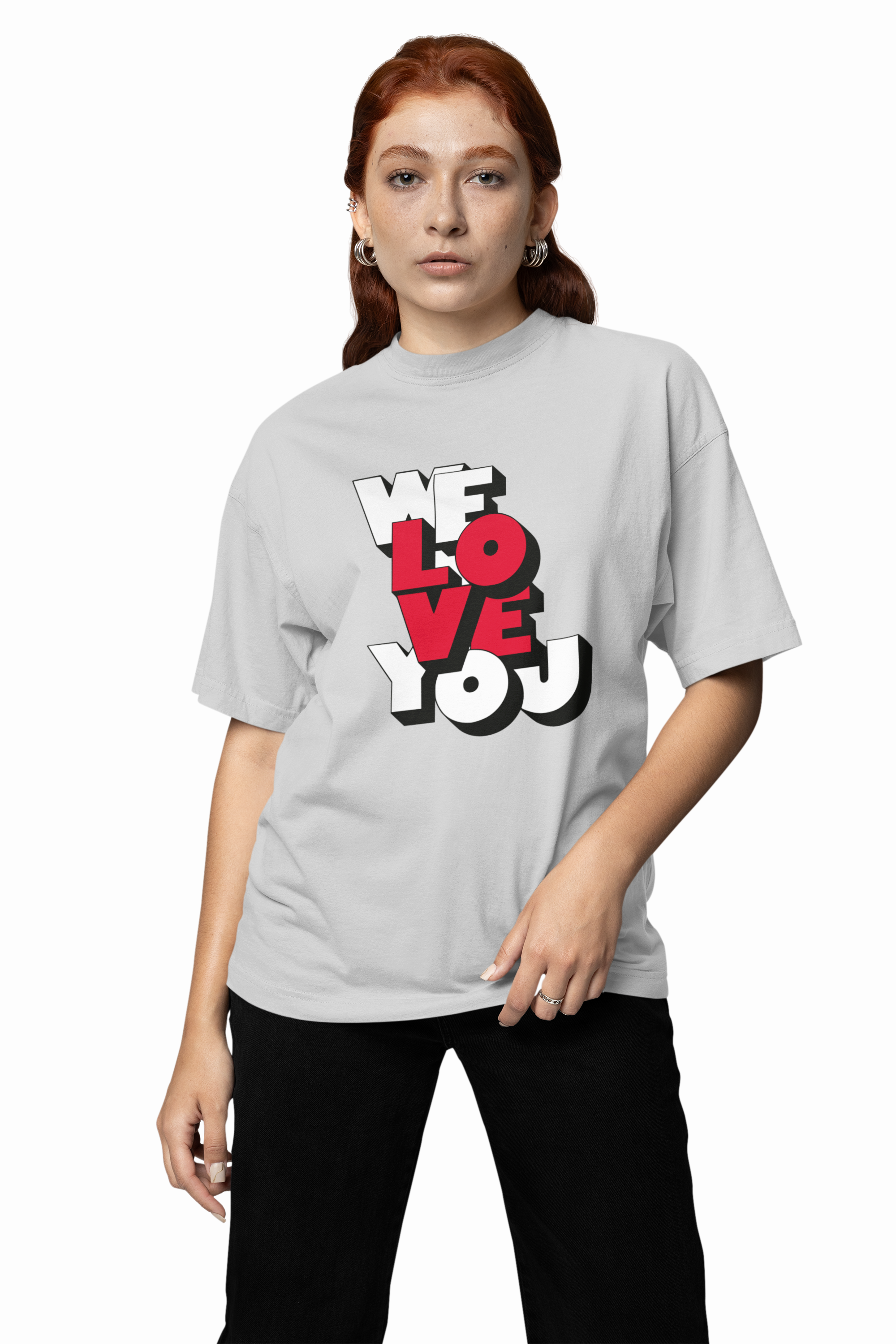 We Love You Oversized T-Shirts