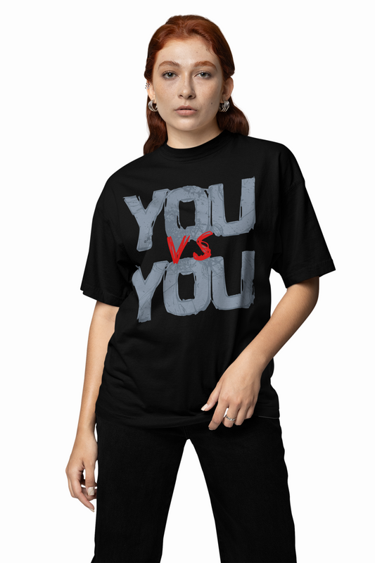 You Vs You Oversized T-Shirts Motivational Graphic Style