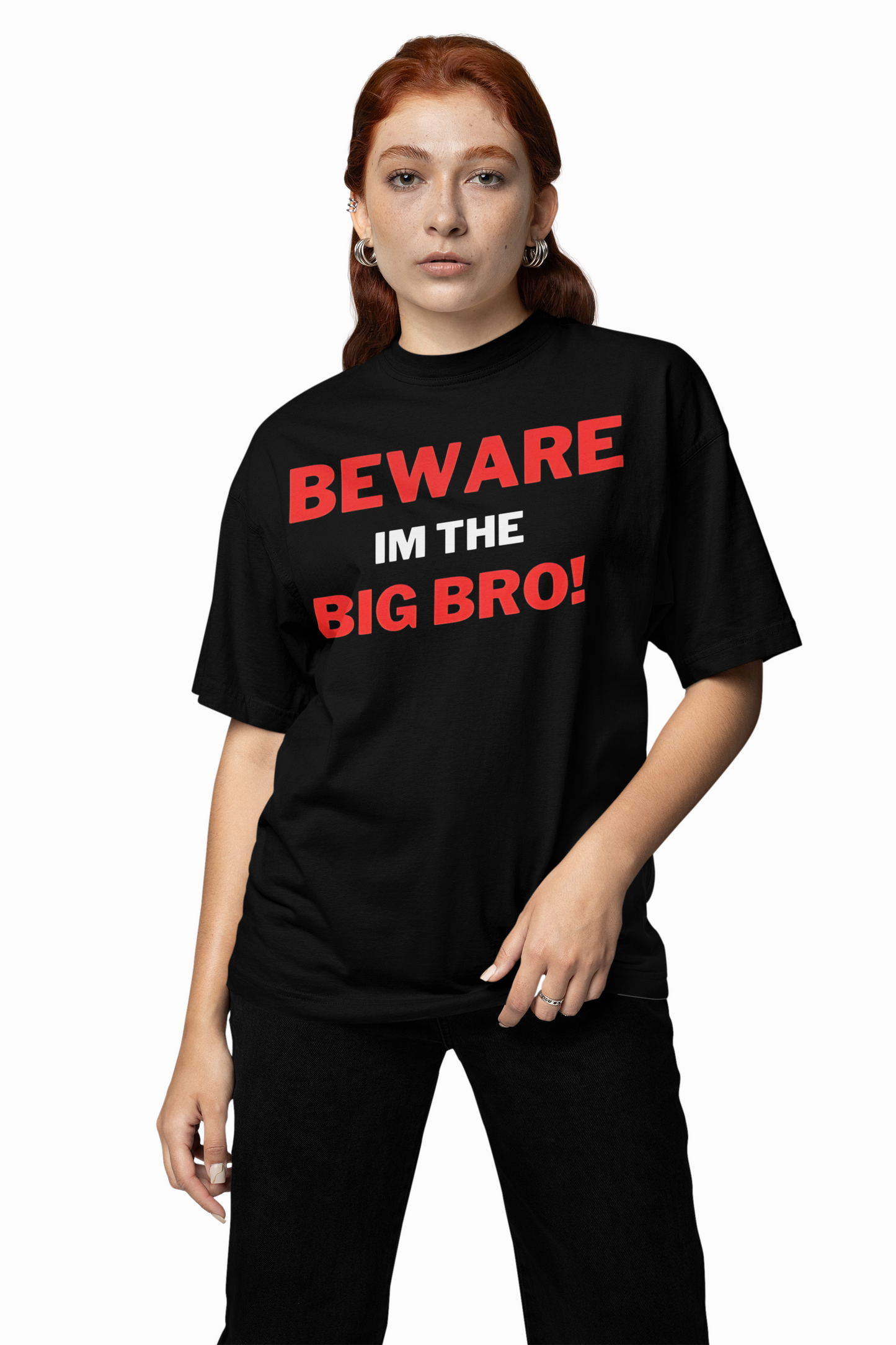 Beware Big Bro Oversized T-Shirt Stylish Casual Graphic Tee