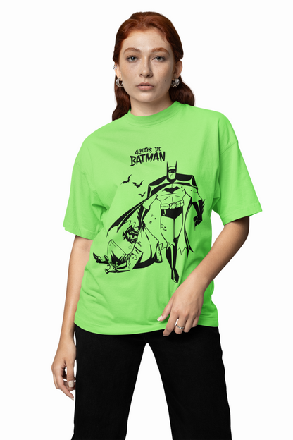 Always Be Batman Oversized T-Shirt