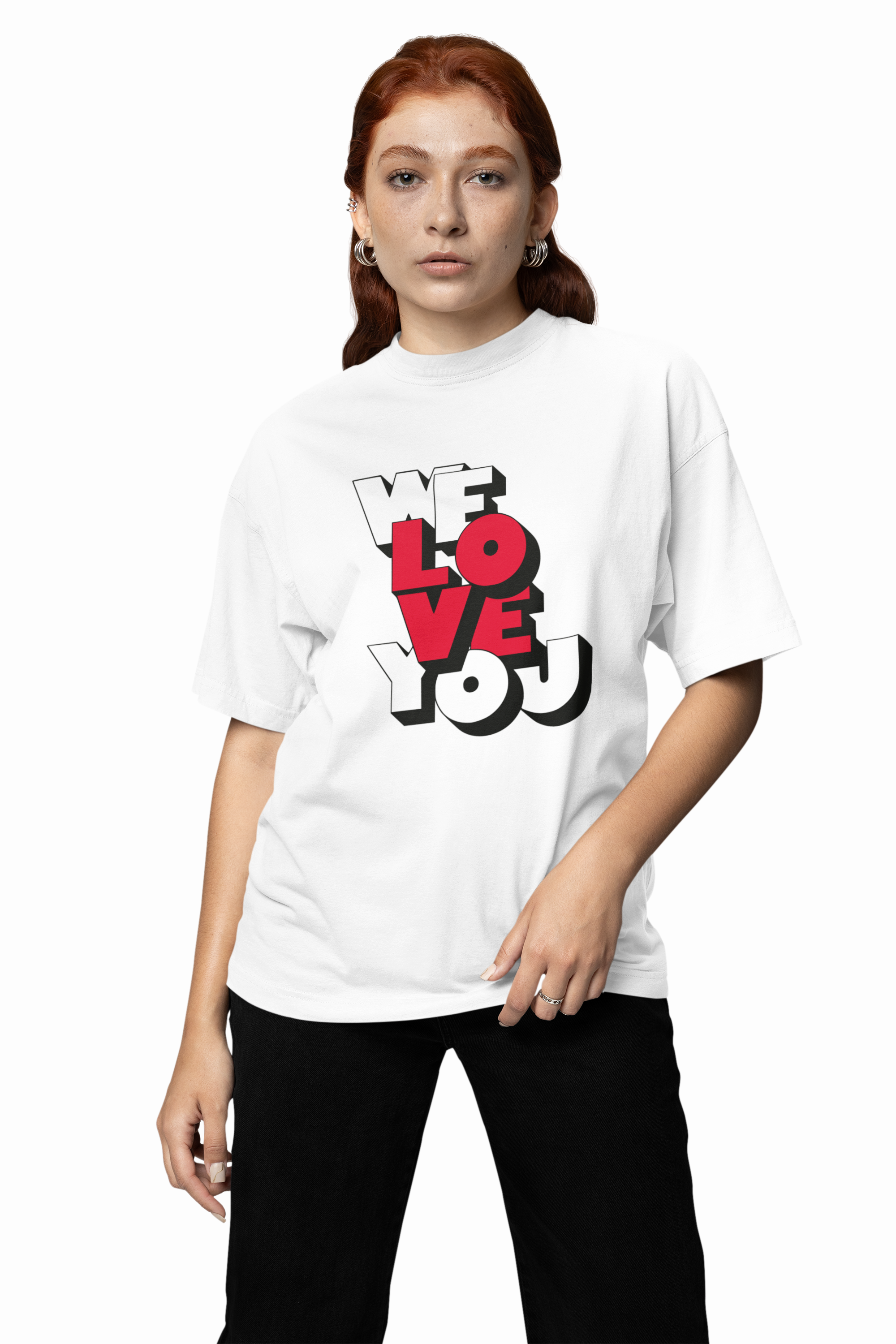 We Love You Oversized T-Shirts