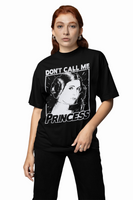 Don't Call Me Princess Oversized T-Shirt