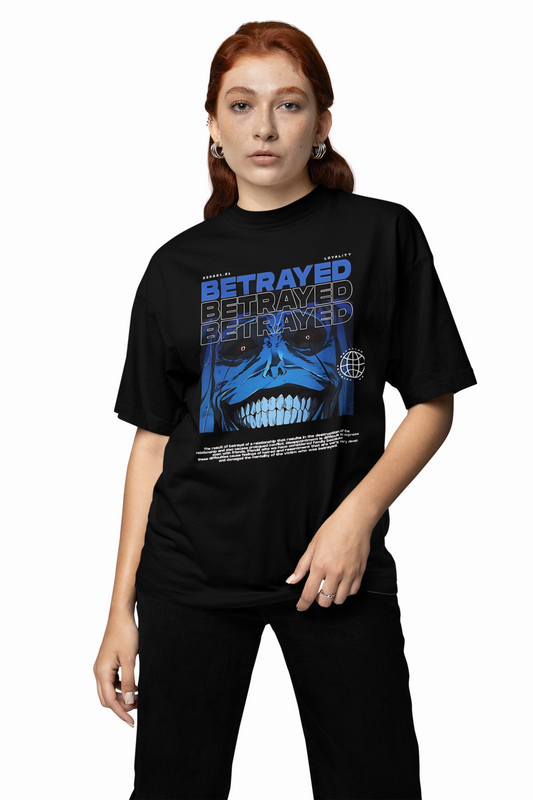 Betrayed Oversized T-Shirt Comfortable Bold Streetwear Tee