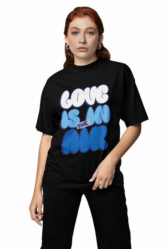 Love Is In The Air Oversized T-Shirts