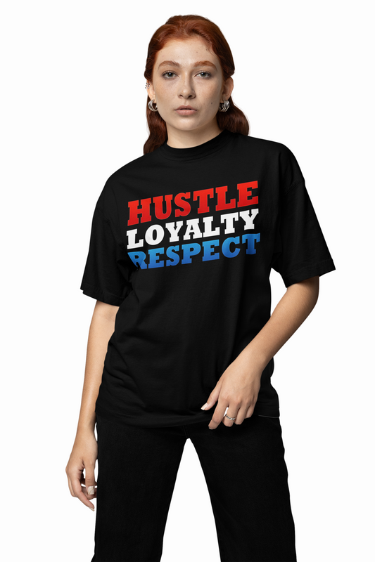 Hustle Loyalty Respect Oversized T-Shirts