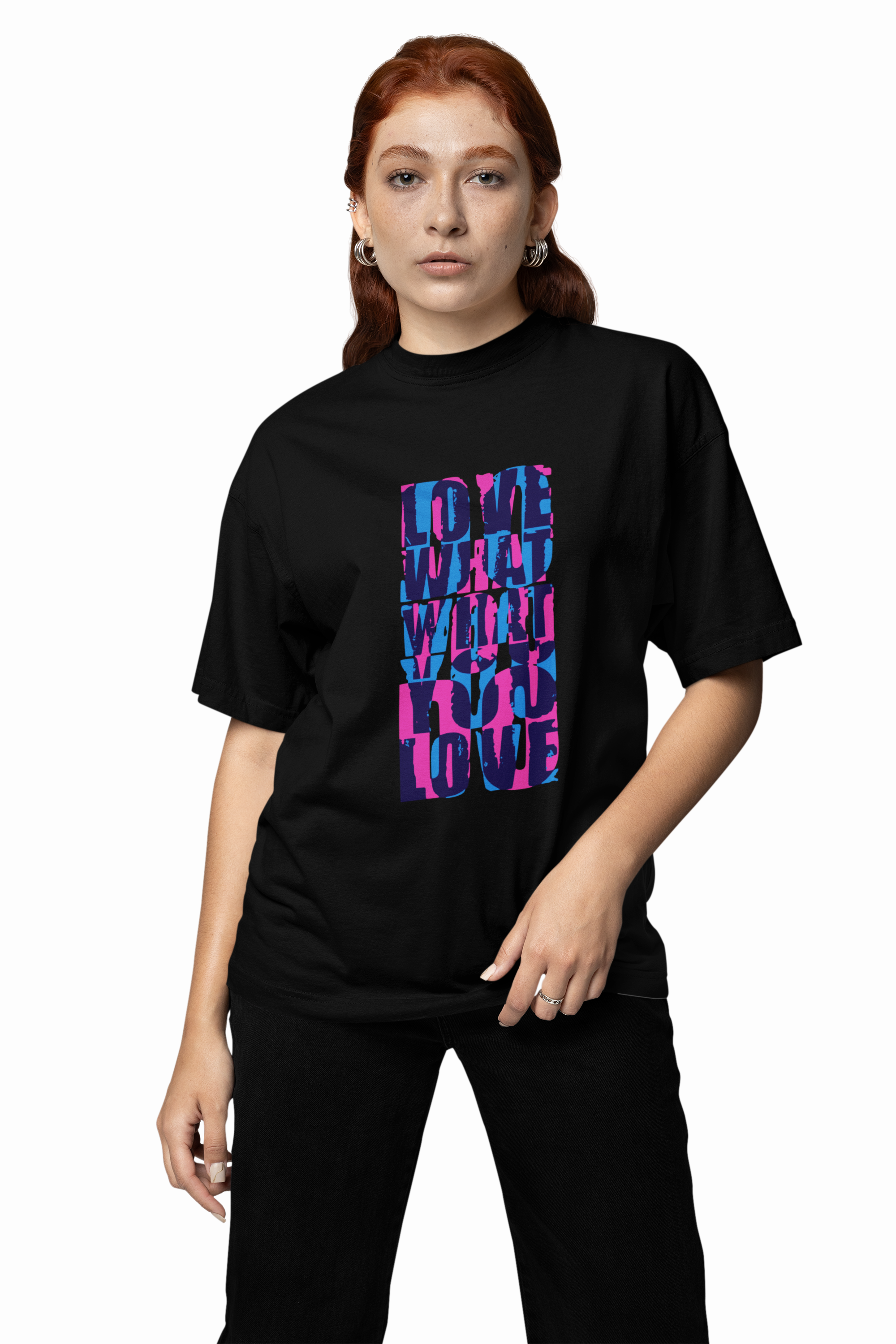 Love What You Love Oversized T-Shirts