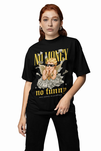 No Money No Funny Oversized T-Shirt – Witty Streetwear.