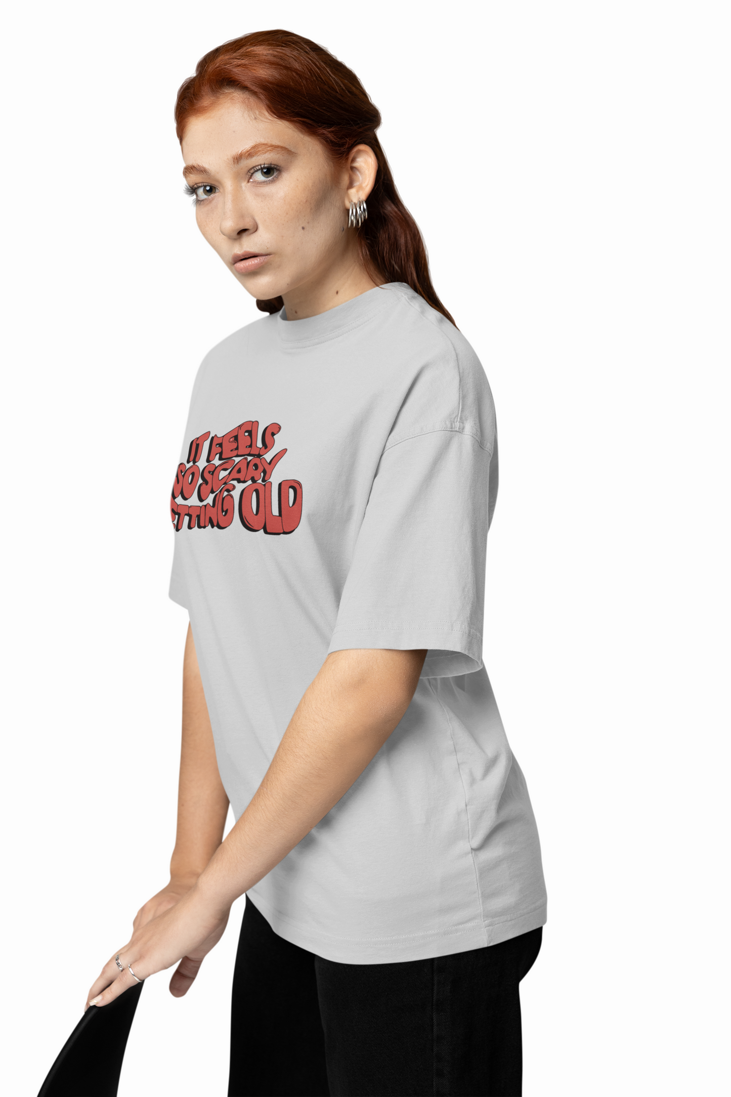 It Feels Scary Oversized T-Shirt Streetwear Fearless Style