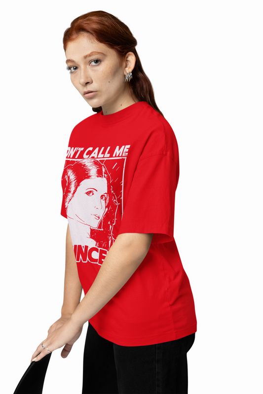 Don't Call Me Princess Oversized T-Shirt