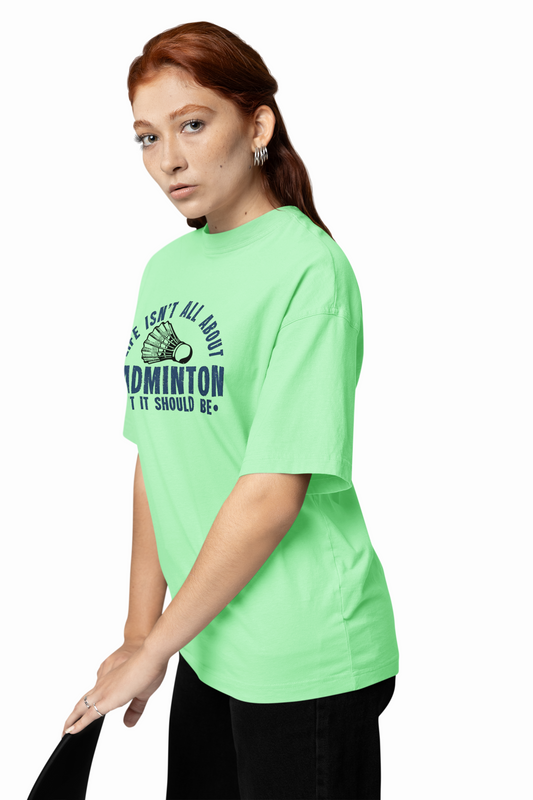 Badminton Life Oversized T-Shirt