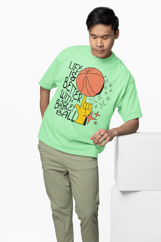 Better Life With Basketball Oversized T-Shirt Trendy Wear