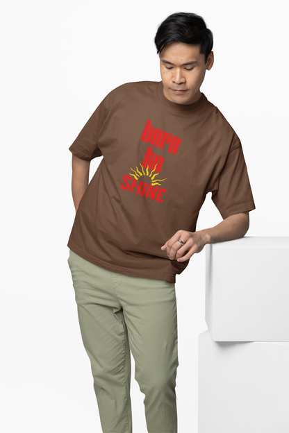 Born To Shine Oversized T-Shirt Bold Streetwear Style
