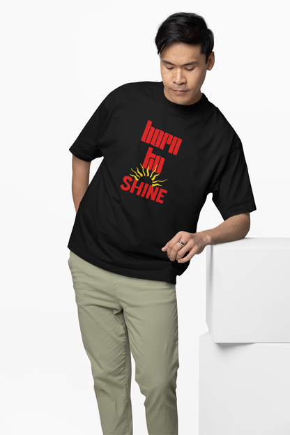 Born To Shine Oversized T-Shirt Bold Streetwear Style