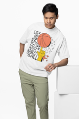 Better Life With Basket ball Oversized T-Shirt