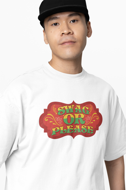 Swag Or Please Oversized T-Shirt Bold Casual Streetwear Tee